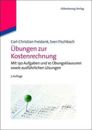 Übungen zur Kostenrechnung von Fischbach,  Sven, Freidank,  Carl-Christian