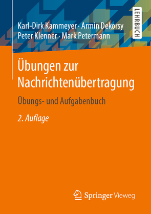 Übungen zur Nachrichtenübertragung von Dekorsy,  Armin, Kammeyer,  Karl-Dirk, Klenner,  Peter, Petermann,  Mark