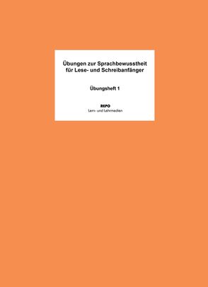 Übungen zur Sprachbewusstheit für Lese- und Sprachanfänger – Übungsheft 1 von Pompe,  Martin, Regendantz,  Ralf