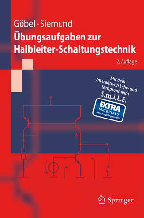 Übungsaufgaben zur Halbleiter-Schaltungstechnik von Göbel,  Holger, Siemund,  Henning