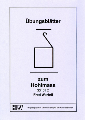 Übungsblätter zum Hohlmass von Werfeli,  Fred