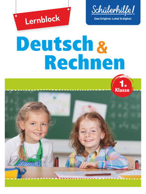 Übungsblock Deutsch + Rechnen 1. Klasse von Beck,  Marc, Christian,  Eva, Scheller,  Anne, Speicher,  Katja, Weitbrecht,  Ellen