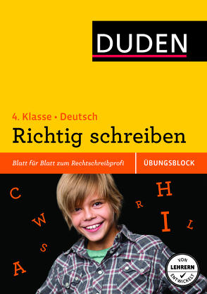 Übungsblock: Deutsch – Richtig schreiben 4. Klasse von Breitenfeldt,  Tom, Schauer,  Sandra, Scholz,  Barbara