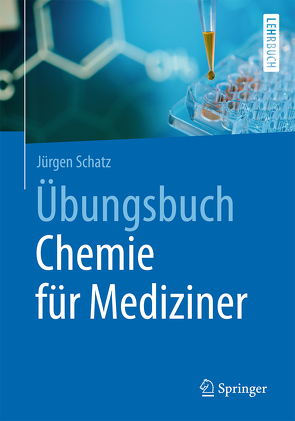 Übungsbuch Chemie für Mediziner von Schatz,  Jürgen