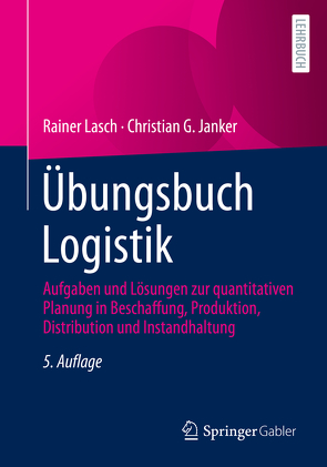 Übungsbuch Logistik von Janker,  Christian G., Lasch,  Rainer