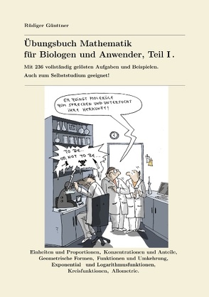 Übungsbuch Mathematik für Biologen und Anwender, Teil I. von Günttner,  Rüdiger