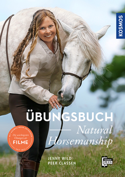 Übungsbuch Natural Horsemanship von Claßen,  Peer, Wild,  Jenny