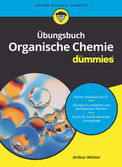 Übungsbuch Organische Chemie für Dummies von Winter,  Arthur