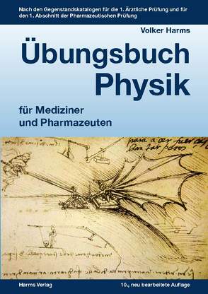 Übungsbuch Physik für Mediziner und Pharmazeuten von Harms,  Dr. med,  Volker