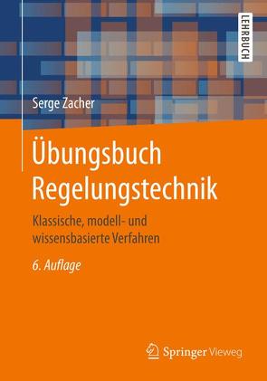 Übungsbuch Regelungstechnik von Zacher,  Serge