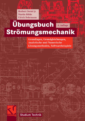 Übungsbuch Strömungsmechanik von Böhle,  Martin, Dohrmann,  Ulrich, Oertel jr.,  Herbert