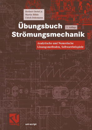 Übungsbuch Strömungsmechanik von Böhle,  Martin, Dohrmann,  Ulrich, Oertel,  Herbert