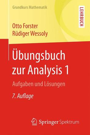 Übungsbuch zur Analysis 1 von Forster,  Otto, Wessoly,  Rüdiger