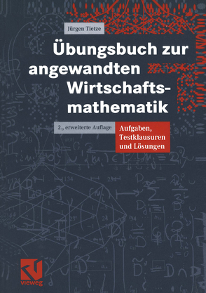 Übungsbuch zur angewandten Wirtschaftsmathematik von Tietze,  Jürgen