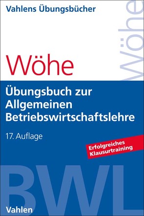 Übungsbuch zur Einführung in die Allgemeine Betriebswirtschaftslehre von Döring,  Ulrich, Kaiser,  Hans, Wöhe,  Günter