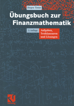 Übungsbuch zur Finanzmathematik von Tietze,  Jürgen