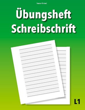 Übungsheft Schreibschrift L1 von Kintzel,  Vasco