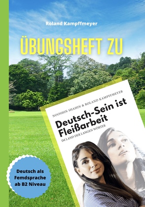 Übungsheft zu Deutsch-Sein ist Fleißarbeit von Kampffmeyer,  Roland