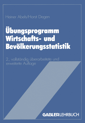 Übungsprogramm Wirtschafts- und Bevölkerungsstatistik von Abels,  Heiner