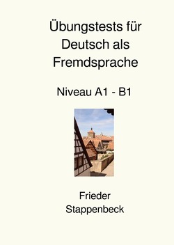 Übungstests für Deutsch als Fremdsprache von Stappenbeck,  Frieder