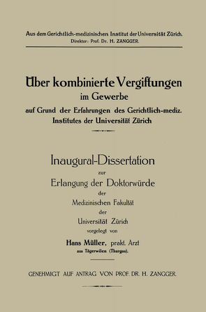 Üeber kombinierte Vergiftungen im Gewerbe auf Grund der Erfahrungen des Gerichtlich-mediz. Institutes der Universität Zürich von Mueller,  Hans