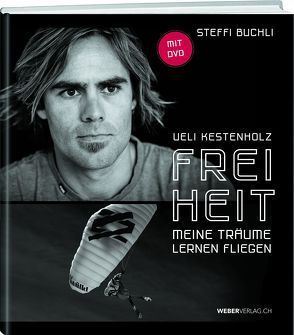 Ueli Kestenholz – Freiheit von Buchli,  Steffi