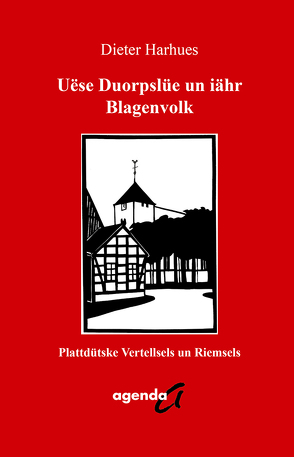 Uëse Duorpslüe un iähr Blagenvolk von Harhues,  Dieter