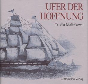 Ufer der Hoffnung von Malinkowa,  Trudla