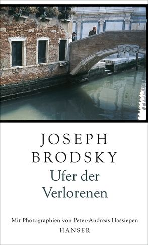 Ufer der Verlorenen von Brodsky,  Joseph, Hassiepen,  Peter-Andreas, Trobitius,  Jörg