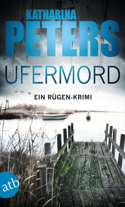 Ufermord von Peters,  Katharina