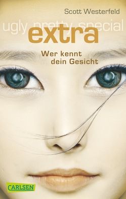 Ugly – Pretty – Special 4: Extra – Wer kennt dein Gesicht von Haefs,  Gabriele, Westerfeld,  Scott