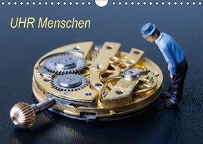 UHR Menschen (Wandkalender 2018 DIN A4 quer) von Rochow,  Holger