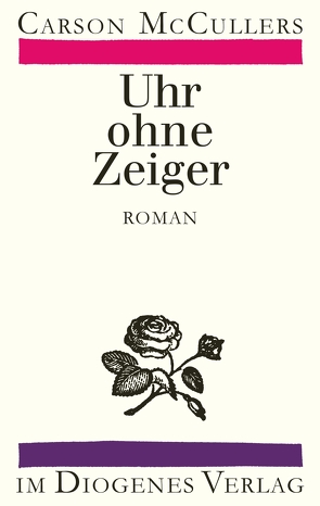 Uhr ohne Zeiger von McCullers,  Carson, Schnack,  Elisabeth