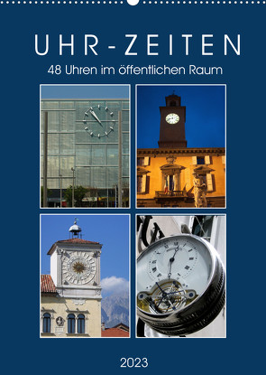 Uhr-Zeiten (Wandkalender 2023 DIN A2 hoch) von J. Richtsteig,  Walter