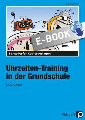 Uhrzeiten-Training in der Grundschule 3./.4. Klass von Buggenthin,  Inge