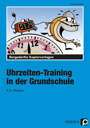 Uhrzeiten-Training in der Grundschule 3./4. Klasse von Buggenthin,  Inge