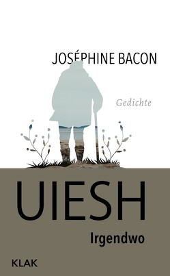 Uiesh. Irgendwo von Bacon,  Joséphine, Dummer,  Jennifer, Jandl,  Andreas