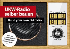 UKW-Radio selber bauen (zum Löten) Deutsch/Englisch von Kainka,  Burkhard