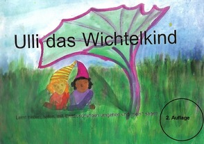 Uli das Wichtelkind von zumpe,  lotta