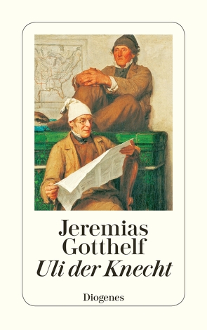 Uli der Knecht von Gotthelf,  Jeremias