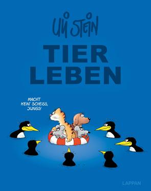 Uli Stein Gesamtausgabe: Uli Steins TIERLEBEN von Stein,  Uli