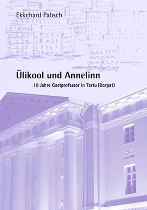 Ülikool und Annelinn von Pabsch,  Ekkehard