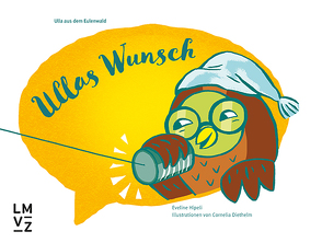 Ullas Wunsch von Diethelm,  Cornelia, Hipeli,  Eveline