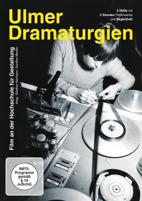 Ulmer Dramaturgien – Film an der Hochschule für Gestaltung von Hörmann,  Günther, Merkle,  Günter