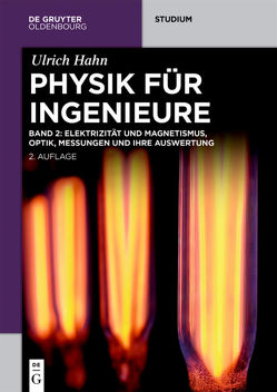 Ulrich Hahn: Physik für Ingenieure / Elektrizität und Magnetismus, Optik, Messungen und ihre Auswertung von Hahn,  Ulrich