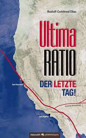 Ultima Ratio – der letzte Tag! von Elias,  Rudolf-Gottfried