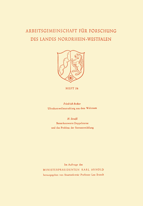 Ultrakurzwellenstrahlung aus dem Weltraum. Bemerkenswerte Doppelsterne und das Problem der Sternentwicklung von Becker,  Friedrich