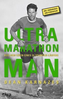 Ultramarathon Man von Karnazes,  Dean