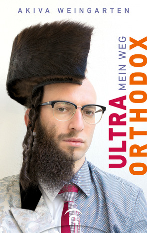 Ultraorthodox von Weingarten,  Akiva