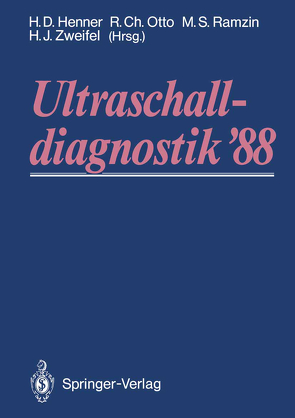 Ultraschalldiagnostik ’88 von Henner,  Heinz D., Otto,  Rainer C., Ramzin,  M.S., Zweifel,  H.J.